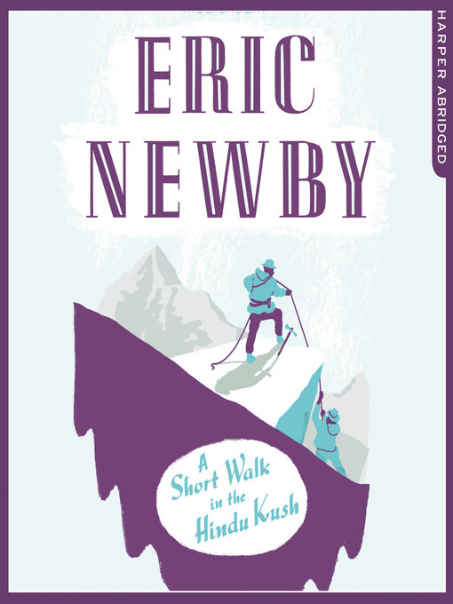 Title details for A Short Walk in the Hindu Kush by Eric Newby - Wait list